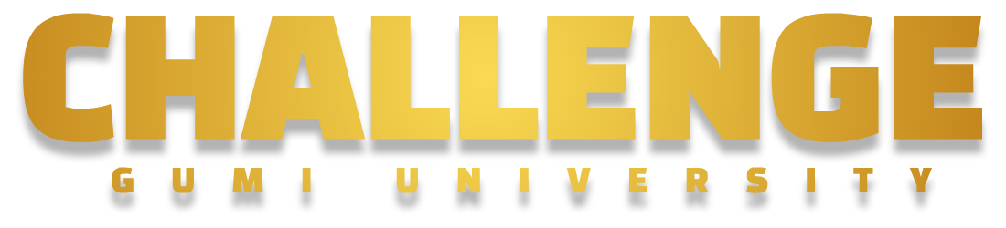 CHALLENGE GUMI UNIVERSITY